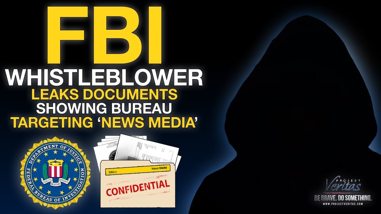 FBI Whistleblower LEAKS Doc Showing Bureau Targets ‘News Media’ as